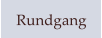 Rundgang